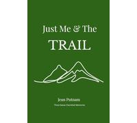 Just Me & The Trail: A guided journal for slowing down, thinking clearly, and finding your way