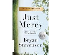 Just Mercy: A Story of Justice and Redemption (One World Essentials)