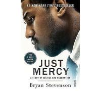 Just Mercy (Film Tie-In Edition): a story of justice and redemption (Movie tie-in edition)