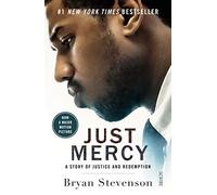Just Mercy (Film Tie-In Edition): a story of justice and redemption by Bryan ...