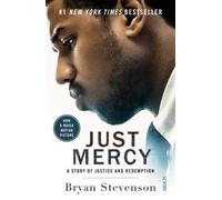 Just Mercy (Film Tie-In Edition): a story of justice and redemption (Movie tie-in edition)