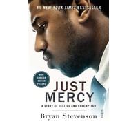 Just Mercy (Film Tie-In Edition): a story of justice and redemption (Movie tie-in edition)