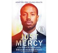 Just Mercy (Movie Tie-In Edition, Adapted for Young Adults): A True Story of the Fight for Justice