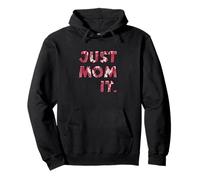 Just Mom It Shirt, Best Mother Ever Shirt, Mothers Day Pullover Hoodie