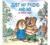 Just My Friend and Me (Little Critter) (Look-Look)