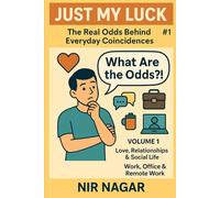 Just My Luck #1: Love, Relationships & Social Life Work, Office & Remote Work