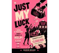 Just My Luck - A Cross-Out Names Mystery: A Casino Whodunit with 5,000 Suspects, 18 Clues, and Two Thieves