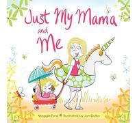 Just My Mama and Me