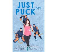 Just my Puck: A Why Choose Hockey Romance Duet: 1 (Love & Laughter)