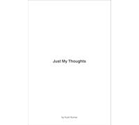Just My Thoughts: Daily Writing Journal for Notes, Ideas & Self-Reflection