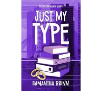 Just My Type: 3 (The Boston Hearts Series)