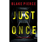 Just Once (A Cami Lark FBI Suspense Thriller-Book 5)