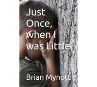 Just Once, when I was Little (Finding Brian)
