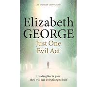 Just One Evil Act: A Page-Turning Mystery Featuring Thomas Lynley, now appearing on BBC1 and iPlayer (Inspector Lynley)