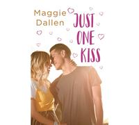 Just One Kiss: 1 (The First Loves)
