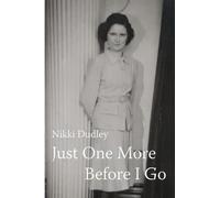 Just One More Before I Go