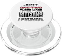 Just One More Bitcoin I Promise Bitcoin Btc Cryptocurrency PopSockets PopGrip for MagSafe