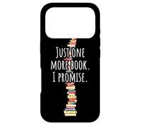 Just One More Book I Promise Bookworm Reading Lover Books Case for iPhone 17 Pro