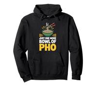Just One More Bowl Of Pho Funny Noodle Soup Lover Pullover Hoodie