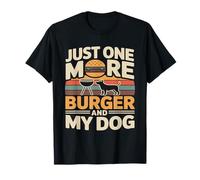 Just One More Burger and My Dog BBQ Lover T-Shirt