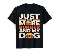 Just One More Burger and My Dog BBQ Lover T-Shirt