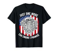 Just One More Car Engine I Promise USA Flag Mechanic Humor T-Shirt