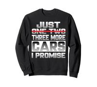 Just One More Cars I Promise Tuning Car Mechanic Sweatshirt