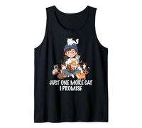 Just One More Cat I Promise Cats Lover Man Boy Cat Dad Tank Top