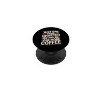 Just One More Chapter And One More Coffee Reader PopSockets Adhesive PopGrip