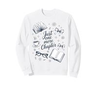 Just One More Chapter Book Love Cozy Bookworm Reading Sweatshirt