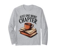 Just One More Chapter Book Lover Design Long Sleeve T-Shirt
