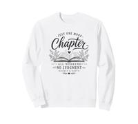 Just One More Chapter Book Lover Open Book Reading Graphic Sweatshirt