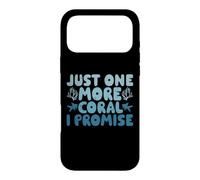 Just One More Coral I Promise Case for iPhone 17 Pro Max