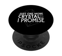 Just One More Crystal - Chakra Healing PopSockets Adhesive PopGrip
