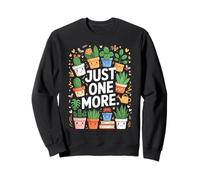 Just One More Cute Kawaii Plant Lover Houseplants Sweatshirt