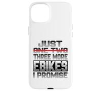 Just One More Ebike I Promise Ebike Electric Bike Ebiker Case for iPhone 15 Plus