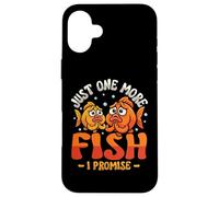 Just One More Fish I Promise Funny Aquarist Fishkeeper Case for iPhone 16 Plus