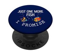 Just One More Fish I Promise PopSockets Adhesive PopGrip