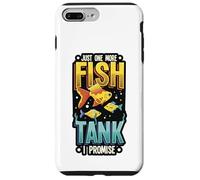 Just One More Fish Tank I Promise Fishkeeping Aquarist Case for iPhone 7 Plus/8 Plus