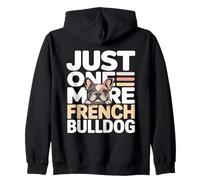Just One More French Bulldog Dog Lover Zip Hoodie