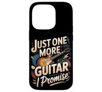 Just One More Guitar I Promise Funny Guitar Case for iPhone 14 Pro