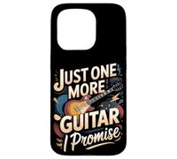 Just One More Guitar I Promise Funny Guitar Case for iPhone 15 Pro
