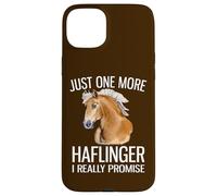 Just One More Haflinger I Promise Funny Haflinger Horse Case for iPhone 15 Plus