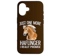Just One More Haflinger I Promise Funny Haflinger Horse Case for iPhone 16