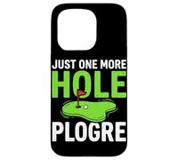 Just One More Hole Golfer Funny Golf Lover Golf Course Case for iPhone 15 Pro