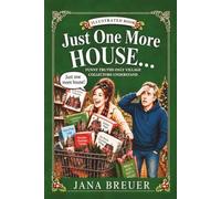 Just One More House...: Funny Truths Only Village Collectors Understand