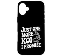 Just One More Koi I Promise Case for iPhone 16 Plus