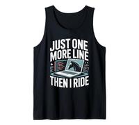 Just One More Line Then I Ride Horse Programmer Tank Top