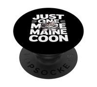 Just One More Maine Coon Funny Cat Lover PopSockets Adhesive PopGrip
