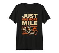 Just One More Mile I Promise Running Funny Runner Premium T-Shirt